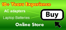 Our store is open, you can choose laptop batteries and ac adapters now.